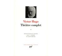 THEATRE COMPLET.: Tome 2, Drames en vers, Drames en prose, Théâtre lyrique, Théâtre en liberté, Théâtre moderne, Fragments