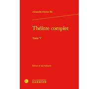 Théatre complet: Tome 5: Tome V