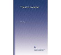 Théatre complet: Volume 1