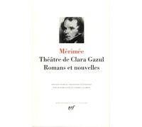 Théâtre de Clara Gazul Romans et nouvelles