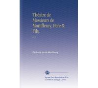 Théatre de Messieurs de Montfleury, Pere & Fils.: V. 2