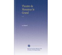 Theatre de Monsieur le Grand: V. 3