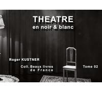 Théâtre en noir & blanc: Tome 02: 7