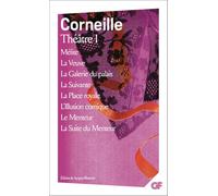 Théâtre: Tome 1, Mélite ; La Veuve ; La Galerie du palais ; La Suivante ; La Place royale ; L'Illusion comique ; Le Menteur ; La Suite du Menteur