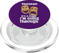 Theatre It's A Stage I'm Going Through Cita Divertida Actor Profesional PopSockets PopGrip para MagSafe