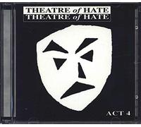 Theatre of Hate - Act 4