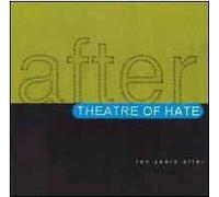 Theatre of Hate - Ten Years After