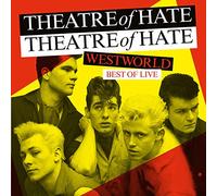 Theatre of Hate - Westworld - Best of Live [Vinilo]