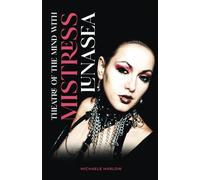 Theatre Of The Mind: With Mistress LunaSea