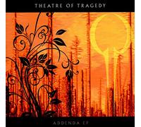 Theatre of Tragedy - Addenda