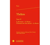 Théatre: Tome 4, Le revenant ; Le persan ; L'homme aux trois deniers ; Le rust: Tome IV
