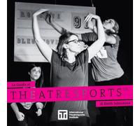 Theatresports(TM): La Guida al Theatresports di Keith Johnstone: 1 (Iti Format Guides)