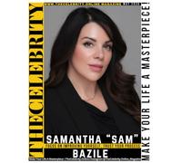 TheCelebrity.Online Magazine May 2026 Print Edition Featuring Samantha 'Sam' Bazile As Cover Story