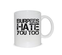 thedifferent Taza Mug Burpees Hate You Too Gimnasio Fitness Entrenamiento - Taza de cerámica té/leche - Idea regalo