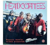 Thee Headcoatees - Have Love Will Travel [Vinilo]