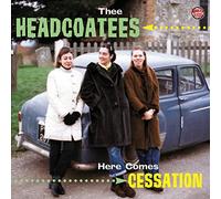 Thee Headcoatees - Here Comes Cessation