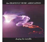 Thee Heavenly Music Association - Shaping The Invisible