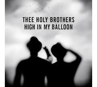 Thee Holy Brothers - High in My Balloon [Vinilo]