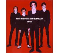 Thee Michelle Gun Elephant - Gt400 (US Import)