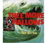 Thee More Shallows - Cuts Plus Two