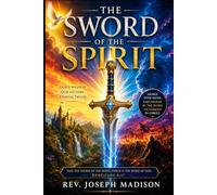 Thee Sword of the Spirit: The Word of God