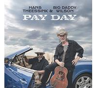 Theessink,Hans & Wilson,Big Daddy - Pay Day