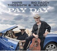 Hans Theessink & Big Daddy Wilson Pay Day (Vinyl) 12" Album