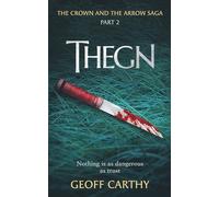 Thegn: Nothing is as dangerous as trust (The Crown and The Arrow)