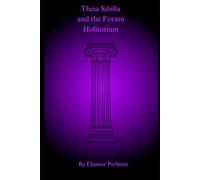 Theia Sibilla And The Forum Holitorium (Flame of Rome)