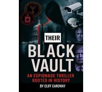 Their Black Vault: A Conspiracy Thriller