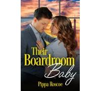 Their Boardroom Baby (ebook)