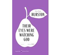 Their Eyes Were Watching God American: A Novel: 11 (Harpercollins American Classics)