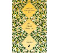 Their Eyes Were Watching God: Zora Neale Hurston (Virago Modern Classics)