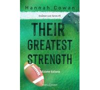 Their greatest strength. Greatest love. Ediz. italiana (Vol. 5) (Romance)