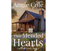 Their Mended Hearts: A Second-Chance Western Cowboy Romance (Cardinal Creek)