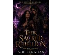 Their Sacred Rebellion: An Eternal Bond Dark God Romantasy (The Divine Debtors)