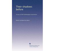 Their shadows before: A story of the Southampton insurrection