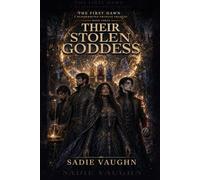 Their Stolen Goddess: A Dark Fantasy Why-Choose Romance: 3 (The First Dawn)