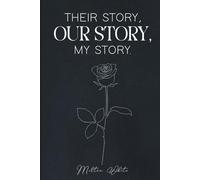 Their Story, Our Story My Story
