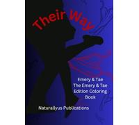 Their Way Emery and Tae: Emery and Tae The Coloring Book (Their Way Emery and Tae The Coloring Book)