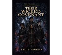 Their Wicked Covenant: A Dark Fantasy Why-Choose Romance (The First Dawn)