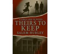 Theirs to Keep: Girls Like Us - Book Two