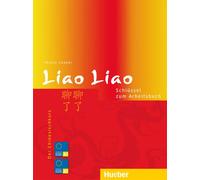 Thekla Chabbi Liao Liao: Der Chinesischkurs / Schlüssel zum Arbeitsb (Broschüre)