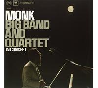Thelonious Monk ed a - Monk T.: Big Band and Quartet in Concert [Vinilo]
