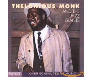Thelonious Monk & Jazz G - And the Jazz Giants