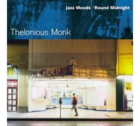 Thelonious Monk - Jazz Moods/'round Midnight