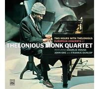 Thelonious Monk Quartet - Two Hours with Thelonious: European Concerts on