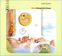 Thelonious Monk - Straight No Chaser