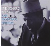 Thelonious Monk - THELONIOUS MONK:SAN FRANCISCO HOLIDAY