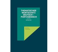 Thematischer Wortschatz Deutsch - Portugiesisch: Niveau B2